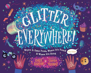 Glitter Everywhere By Chris Barton